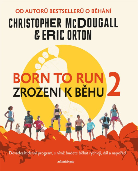 BORN TO RUN 2 ZROZENI K BĚHU