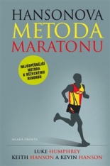 HANSONOVA METODA MARATONU - LUKE HUMPHREY, KEITH HANSON, KEVIN HANSON